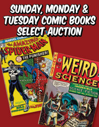 November 2 - 4 Sunday, Monday & Tuesday Comic Books Select Auction