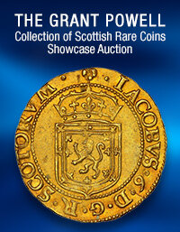 January 27 The Grant Powell Collection of Scottish Rare Coins Showcase Auction