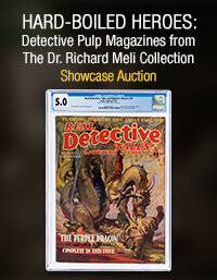 February 19 Hard-Boiled Heroes: Detective Pulp Magazines from The Dr. Richard Meli Collection Showcase Auction