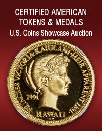 February 16 Certified American Tokens & Medals US Coins Showcase Auction