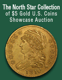 June 15 The North Star Collection of $5 Gold US Coins Showcase Auction