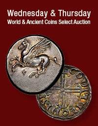 June 3 - 4 Wednesday & Thursday World & Ancient Coins Select Auction