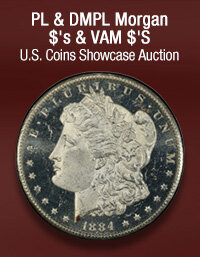 June 8 PL & DMPL Morgan $'s & VAM $'S US Coins Showcase Auction