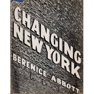 Berenice Abbott (American, 1898-1991) Changing New York, 1939