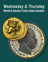 August 5 - 6 Wednesday & Thursday World & Ancient Coins Select Auction