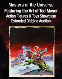 August 23 Masters of the Universe featuring the Art of Ted Mayer Action Figures & Toys Showcase Extended Bidding Auction
