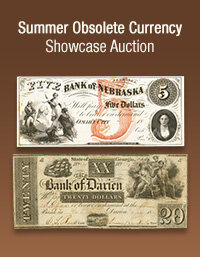 August 9 Summer Obsolete Currency Showcase Auction