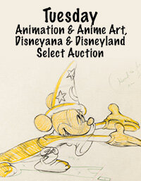 August 4 Tuesday Animation and Anime Art, Disneyana and Disneyland Select Auction