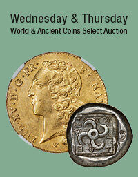 August 12 - 13 Wednesday & Thursday World & Ancient Coins Select Auction