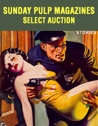August 16 Sunday Pulp Magazines Select Auction