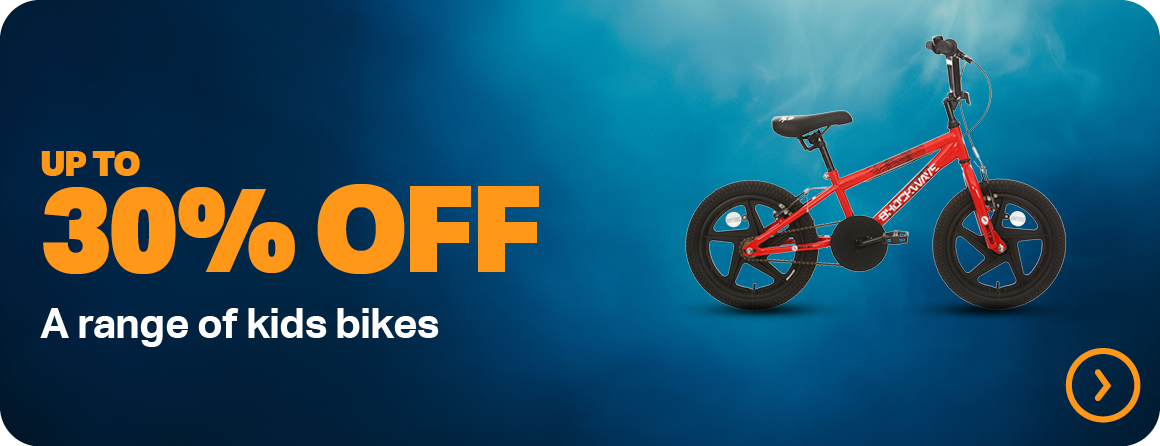 UP TO 30% OFF A RANGE OF KIDS BIKES