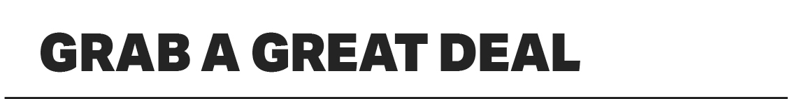 GRAB A GREAT DEAL