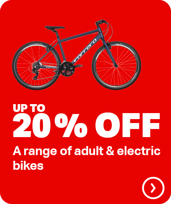 UP TO 20% OFF A RANGE OF ADULT & ELECTRIC BIKES