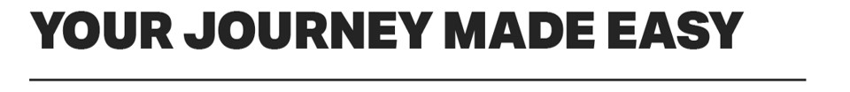 YOUR JOURNEY MADE EASY