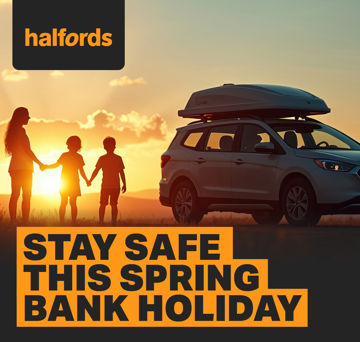 STAY SAFE THIS SPRING BANK HOLIDAY
