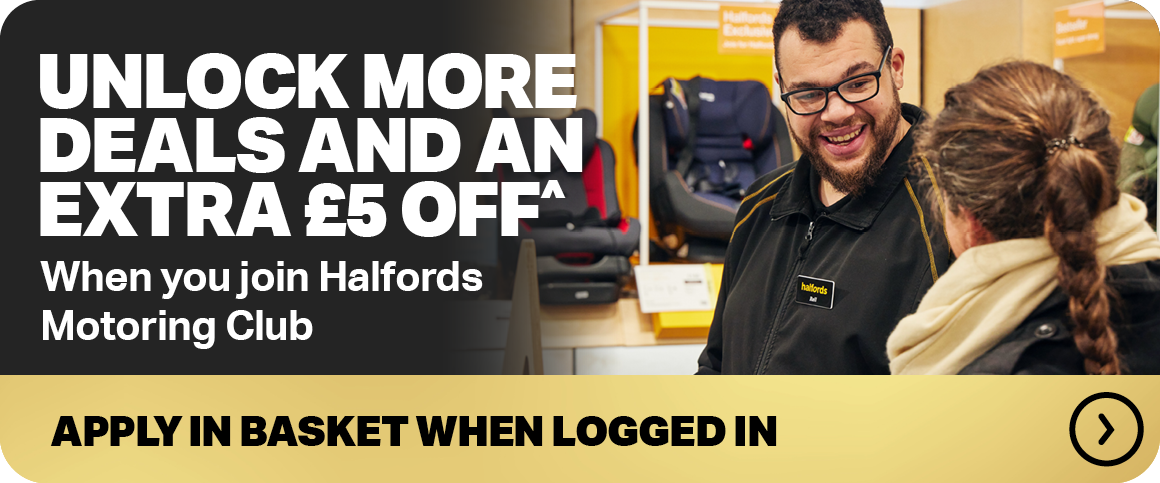 UNLOCK DEALS AND AN EXTRA £5 OFF WHEN YOU JOIN HALFORDS MOTORING CLUB