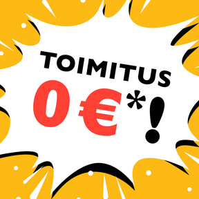 Toimituskulut nyt 0 €*!