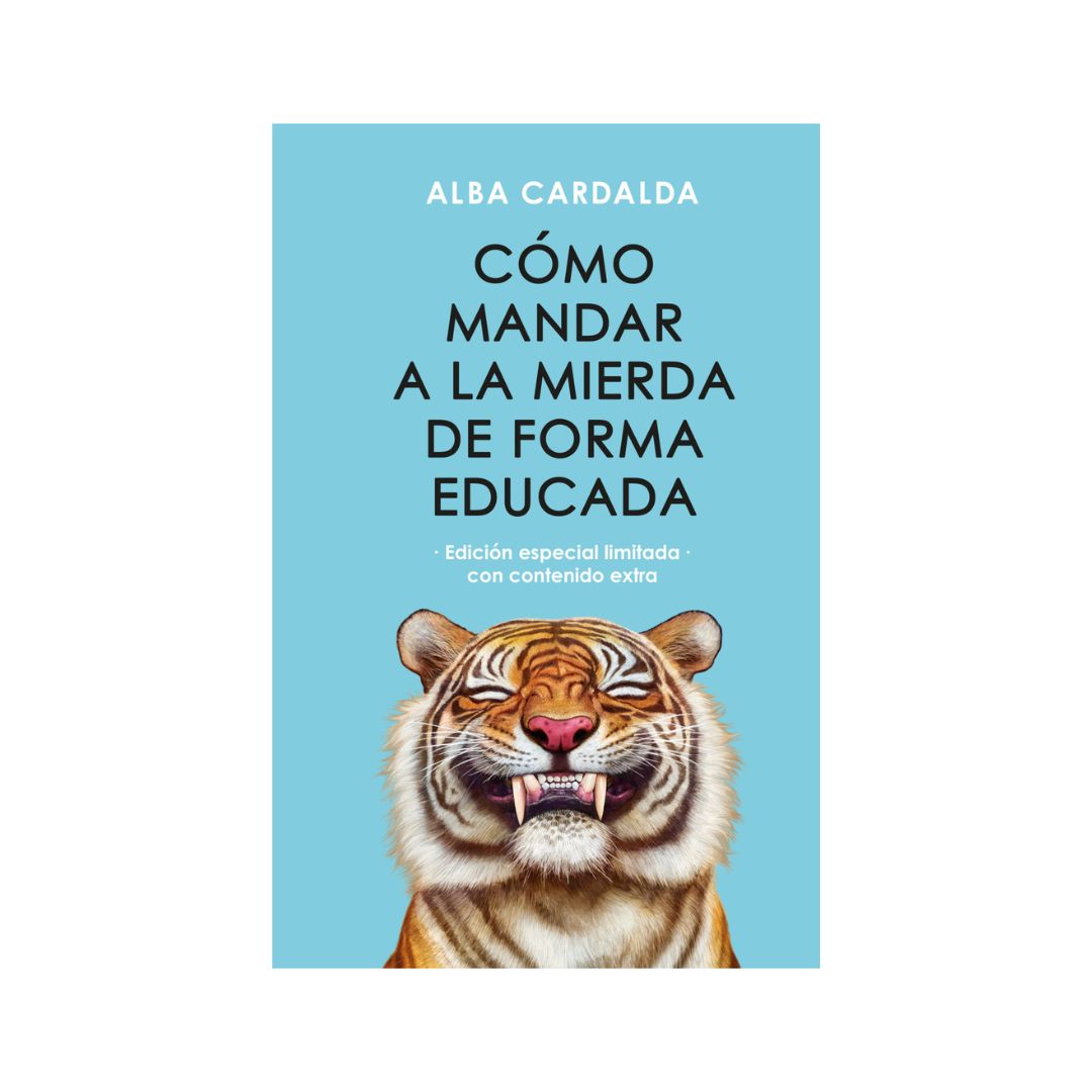 Cómo mandar a la mierda de forma educada EDICIÓN TAPA DURA