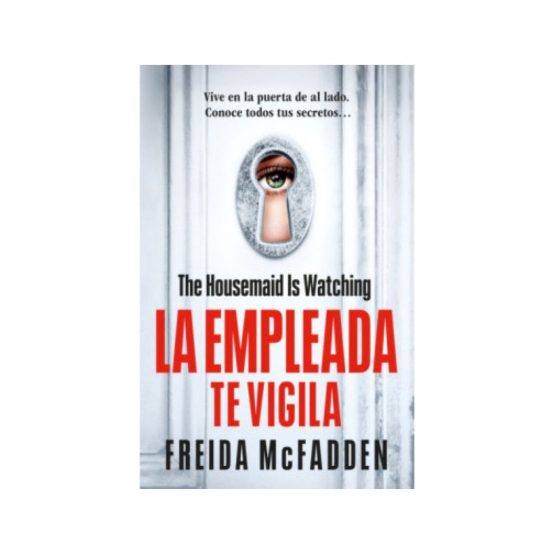 La Empleada 3. Te Vigila