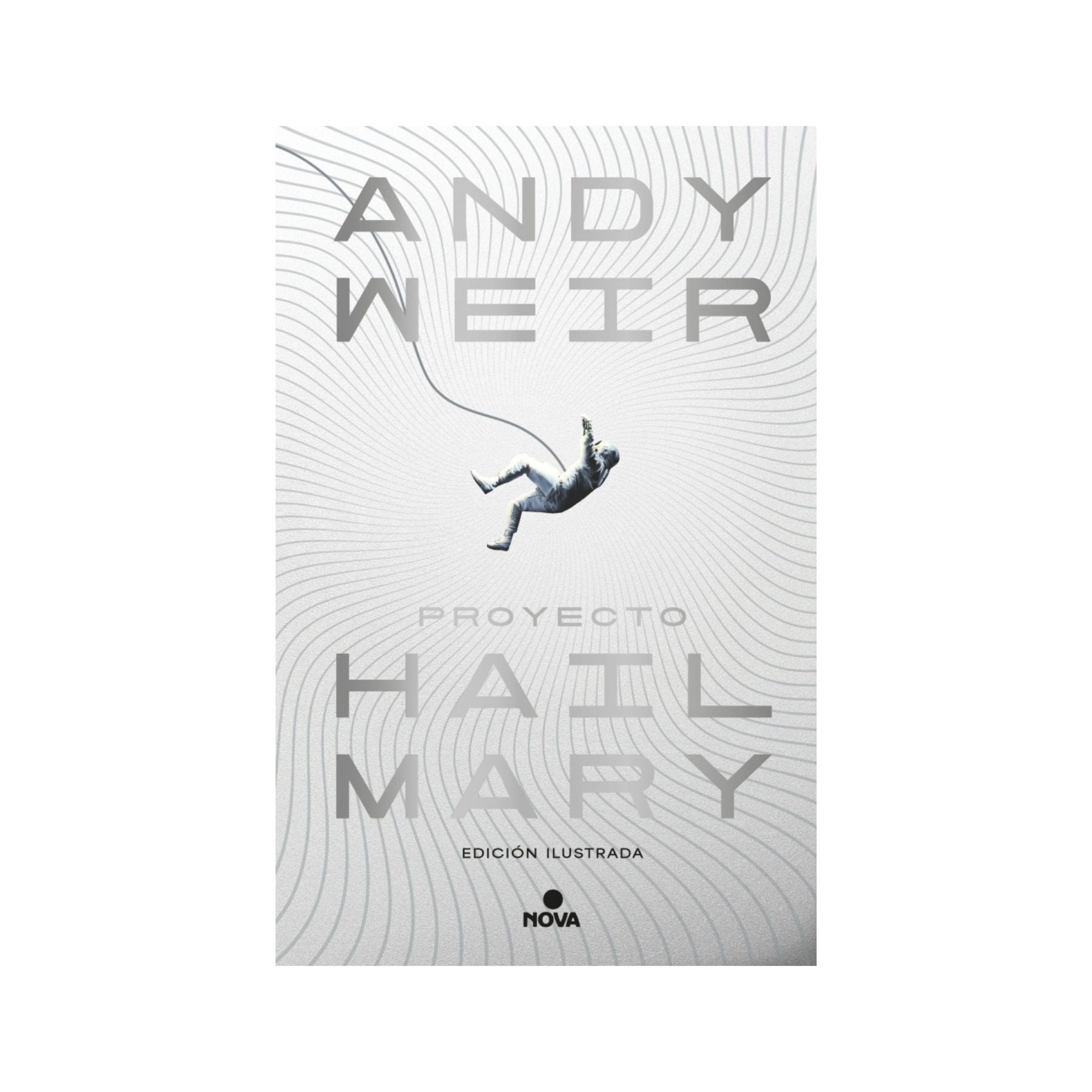 Proyecto Hail Mary (edición ilustrada)