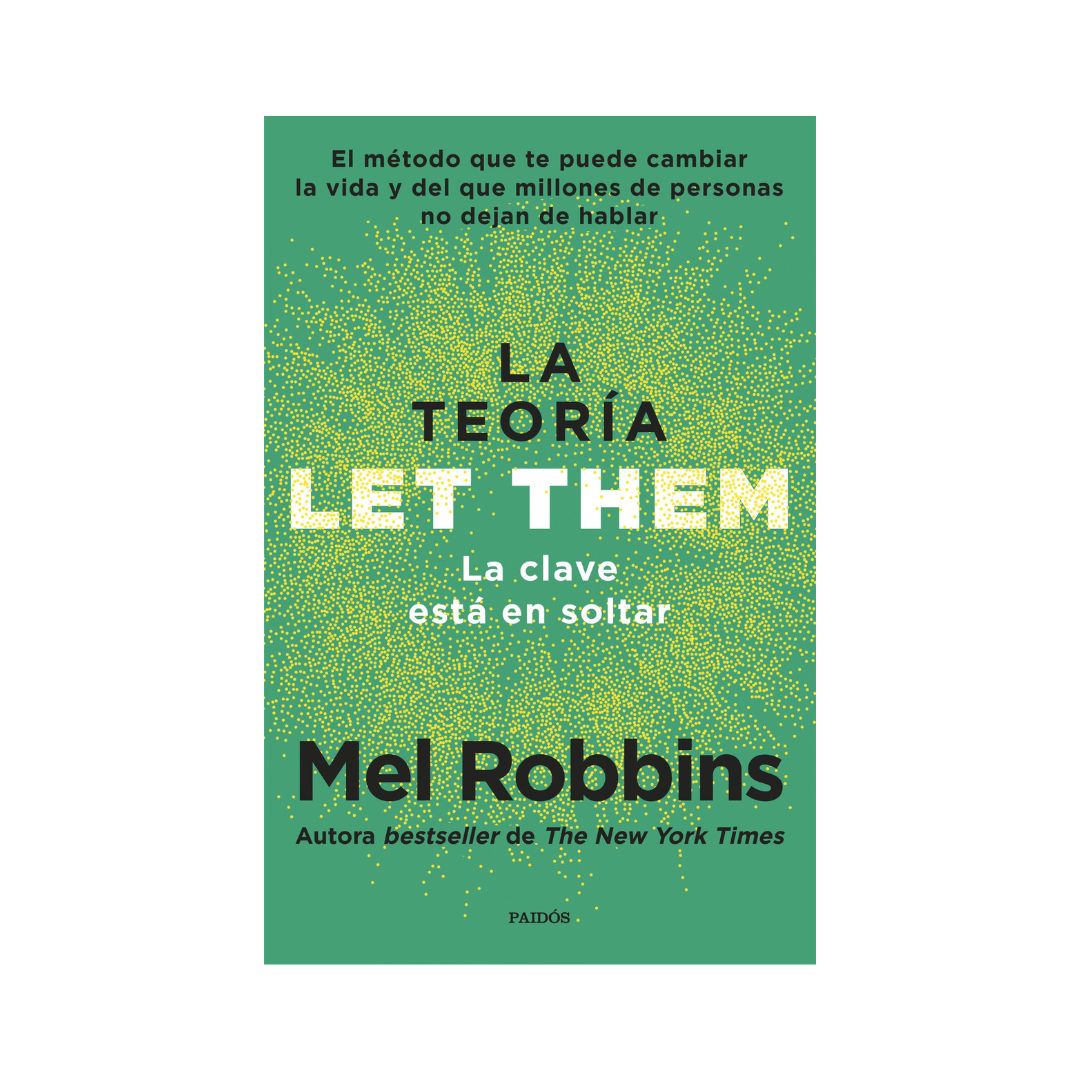 La teoría Let Them. La clave está en soltar