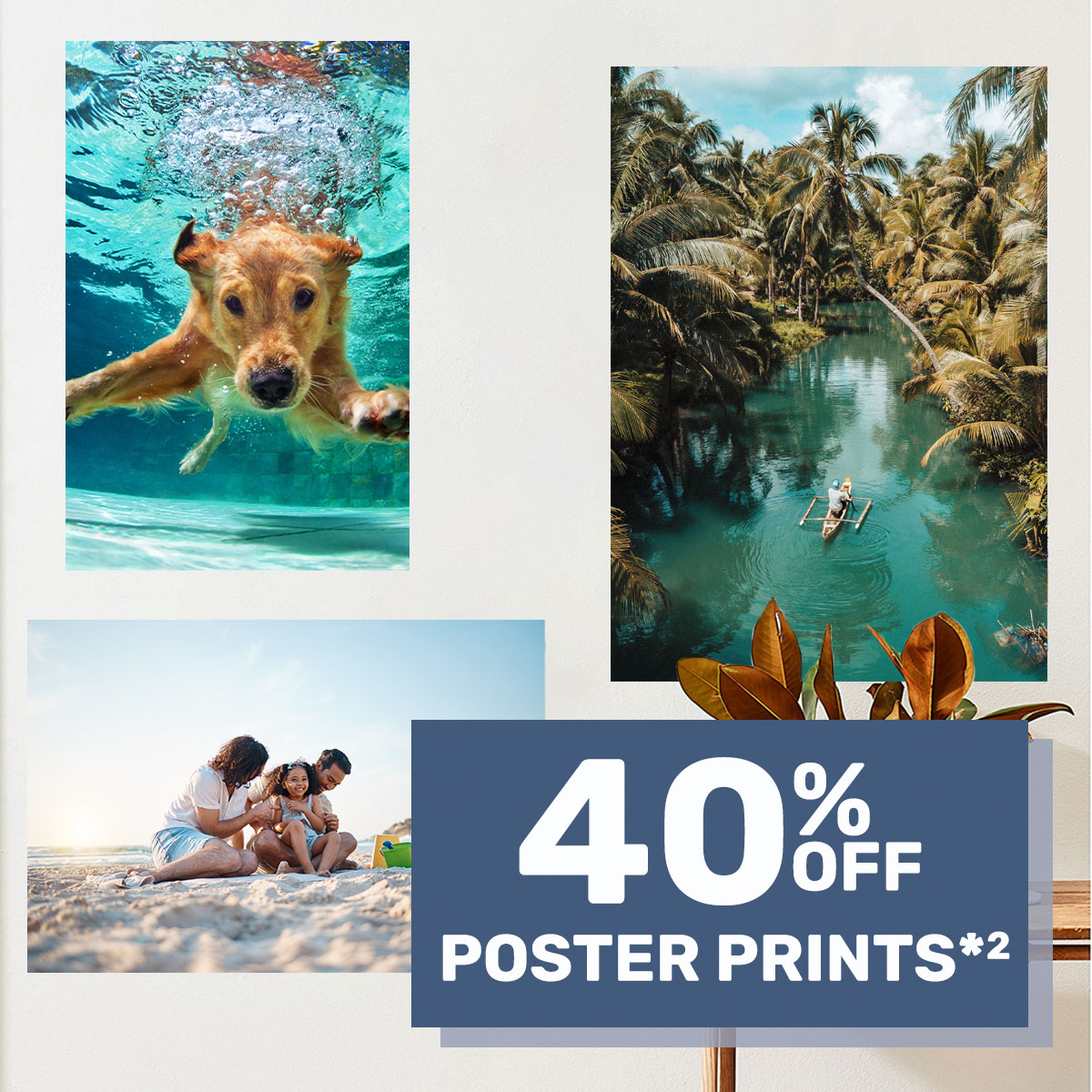 40% off Poster Prints*²