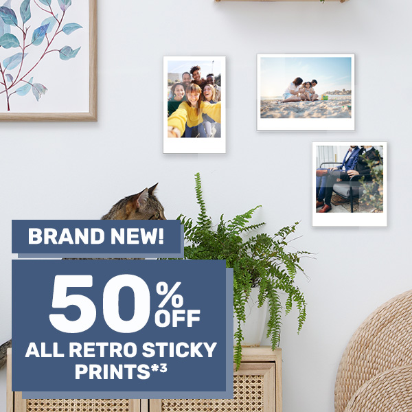 50% off All Retro Sticky Prints*³