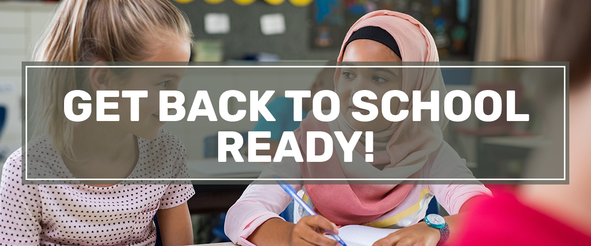 Get Back to School Ready!