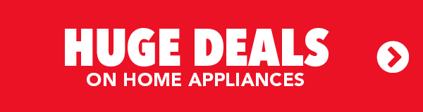 Huge Deals on Home Appliances