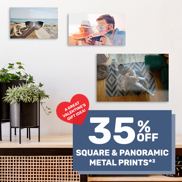 35% off Square & Panoramic Metal Prints*³