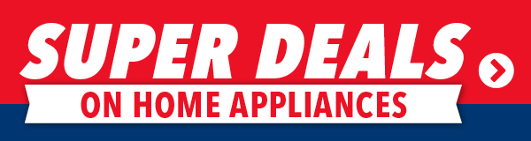 Super Deals on Home Appliances