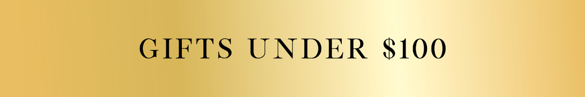 Gifts Under $100