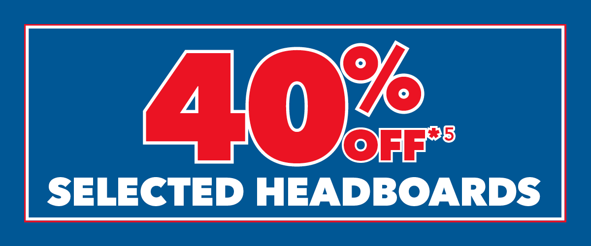 40% Off Selected Headboards