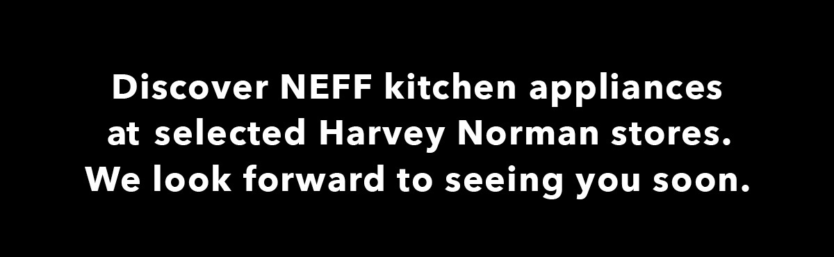 Discover NEFF Kitchen Appliances