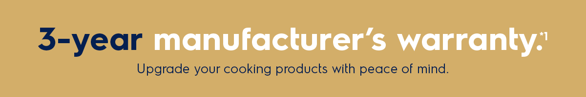 3-year Manufacturer's Warranty*1
