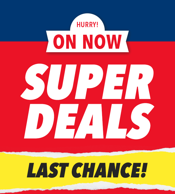 [Super Deals. Last Chance!]