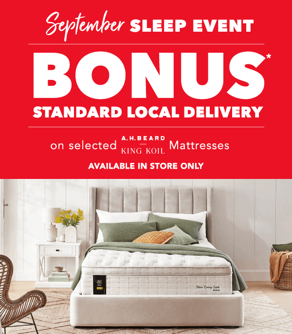 [A.H Beard September Sleep Event - BONUS* Local Delivery!]