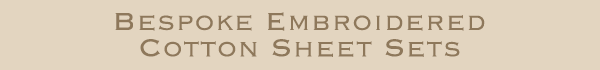 [Bespoke Embroidered Cotton Sheet Sets]