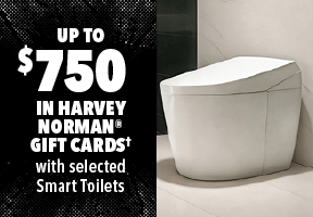 [Up to $750 in Harvey Norman® Gift Cards† with selected Smart Toilets.]