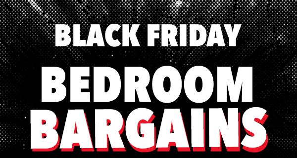 [Black Friday Bedroom Bargains]