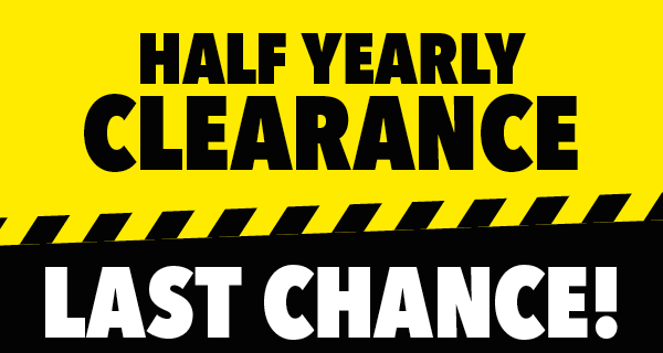 [Half Yearly Clearance Last Chance!]