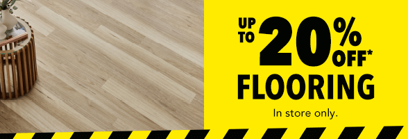 [Up to 20% off* Flooring]