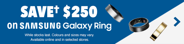 [Save† $250 on Samsung Galaxy Ring!]