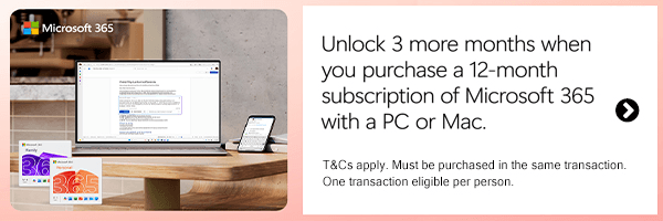 [Unlock 3 more months when you purchase a 12-month subscription of Microsoft 365 with a PC or Mac]