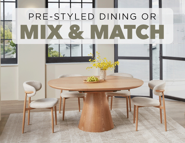 [Pre-Styled Dining or Mix & Match]