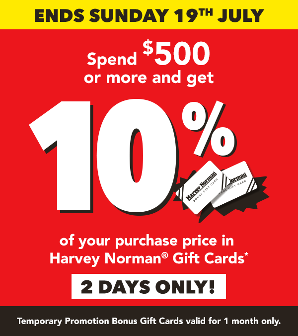 [BONUS GIFT CARD ENDS Sunday 19th July]