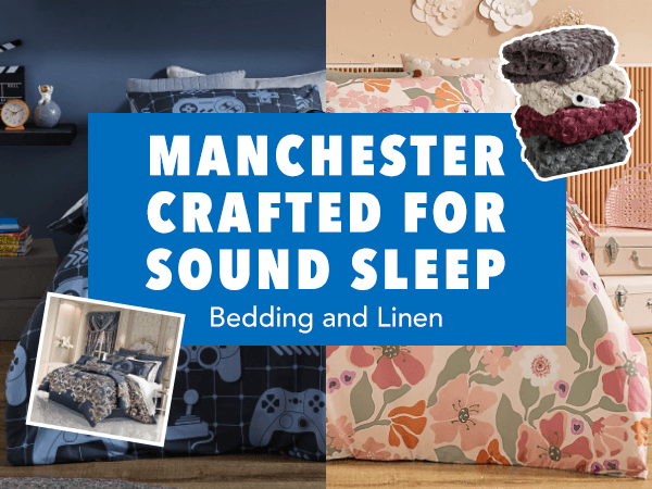 [Manchester crafted for sound sleep - bedding and linen]