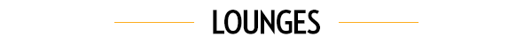 [LOUNGES]