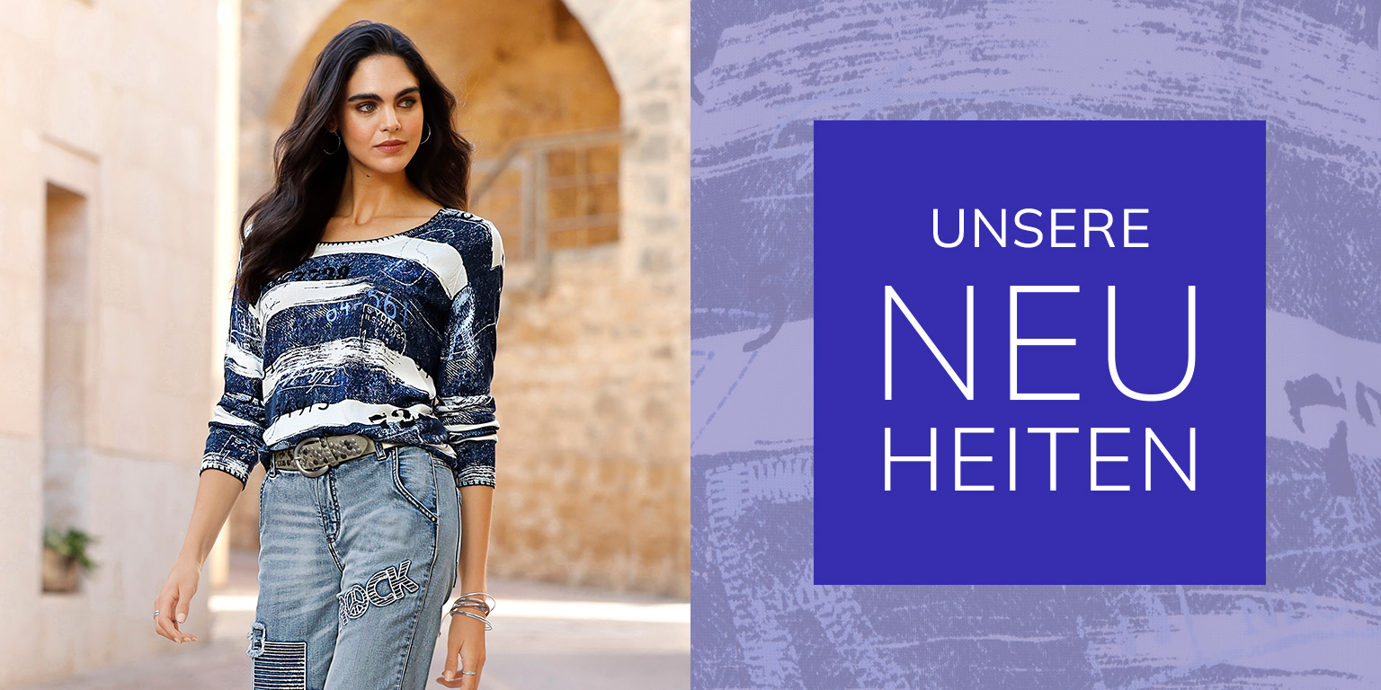 Ein Model trägt ein blau-weiß gestreiftes Oberteil und Jeans. Rechts steht auf einem blauen Feld: 'UNSERE NEUHEITEN'.
