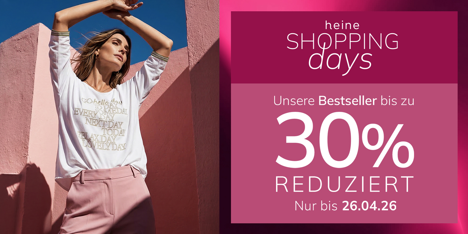 Eine Werbeanzeige, Hintergrund: links eine Frau in rosa Kleidung vor rosa Wand, rechts ein dunkelrosafarbener Kasten. Mit dem Text: heine SHOPPING days Unsere Bestseller bis zu 30 % REDUZIERT Nur bis 26.04.26 Der Hintergrund besteht links aus einer sonnigen Szene mit einer Frau und rosa Wänden, rechts ist ein Kasten in dunklem Altrosa mit weißem und rosa Text.